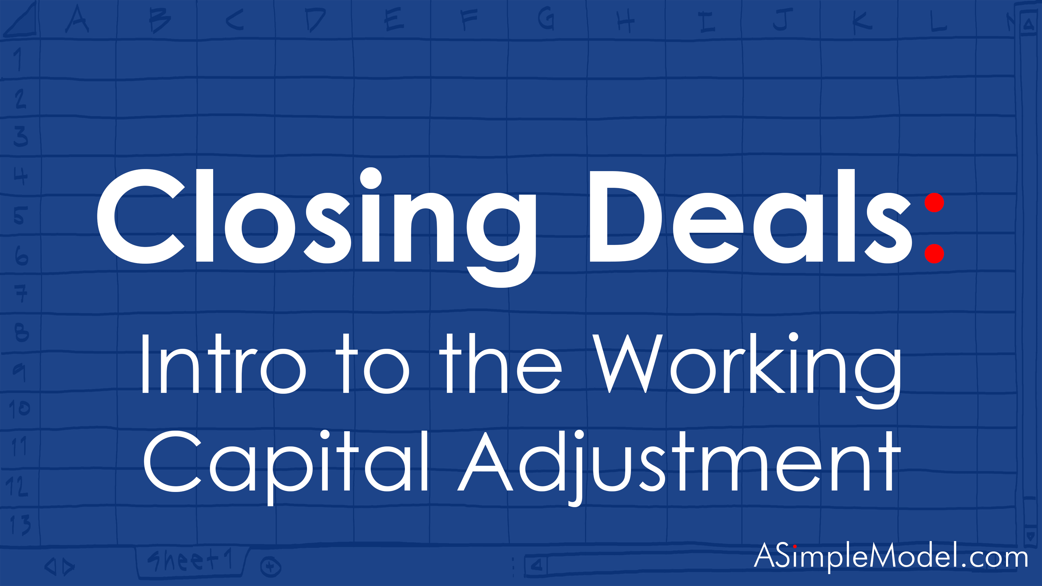 Working Capital Adjustment Intro