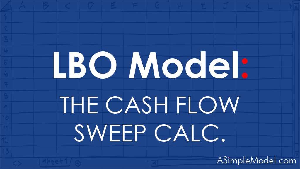 The Cash Flow Sweep