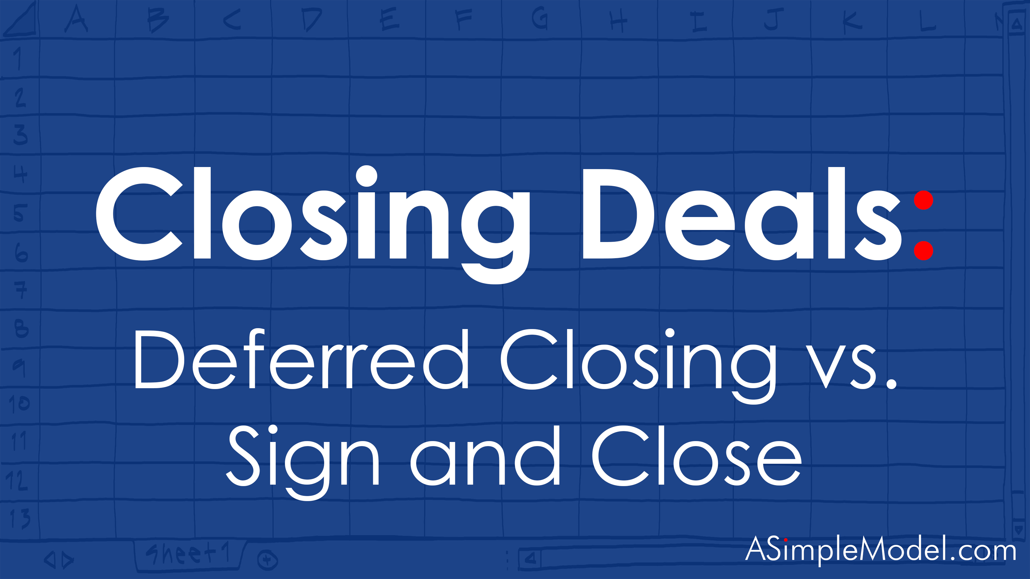 Deferred Closing vs Sign and Close
