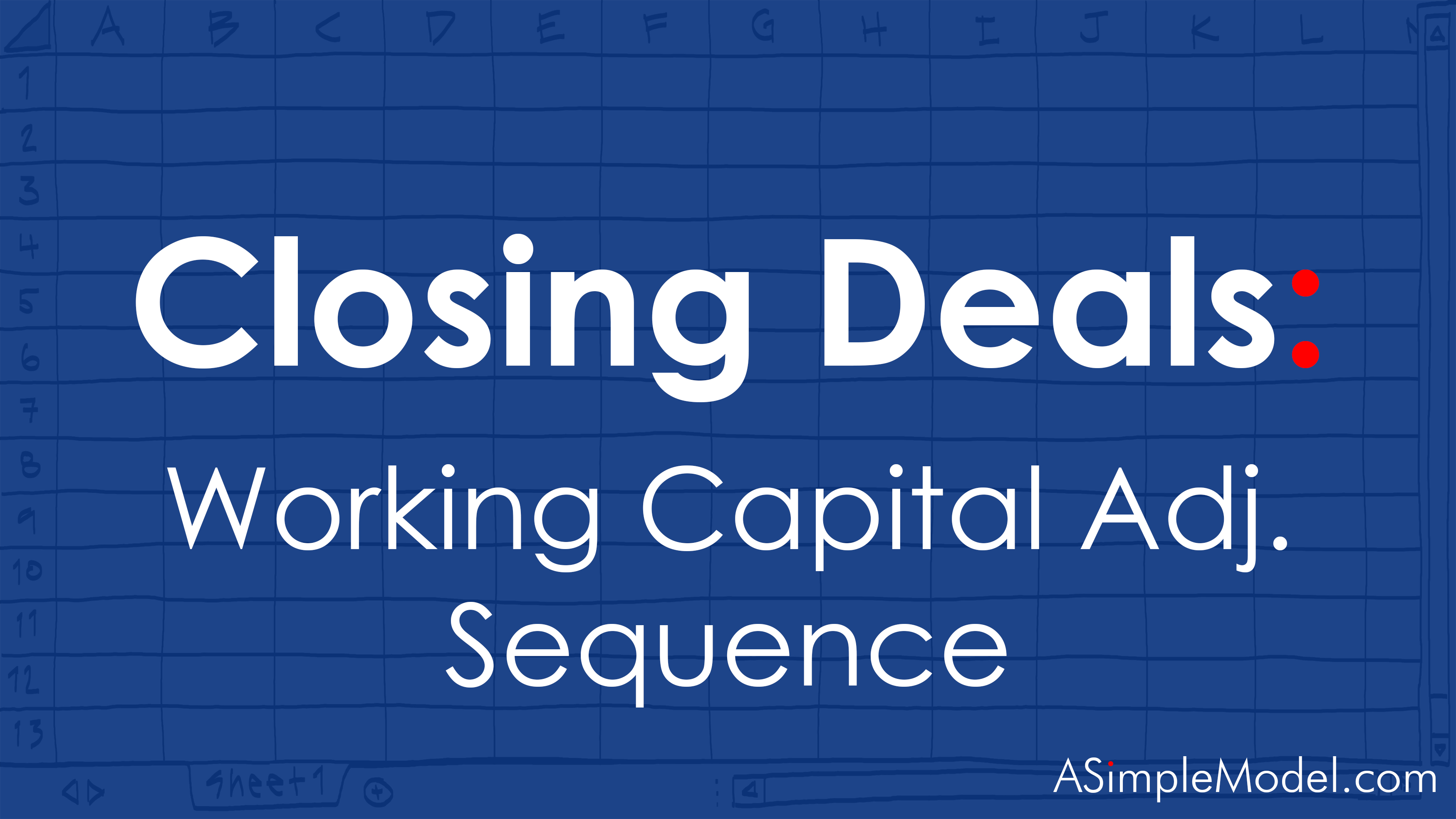 Working Capital Adjustment Process