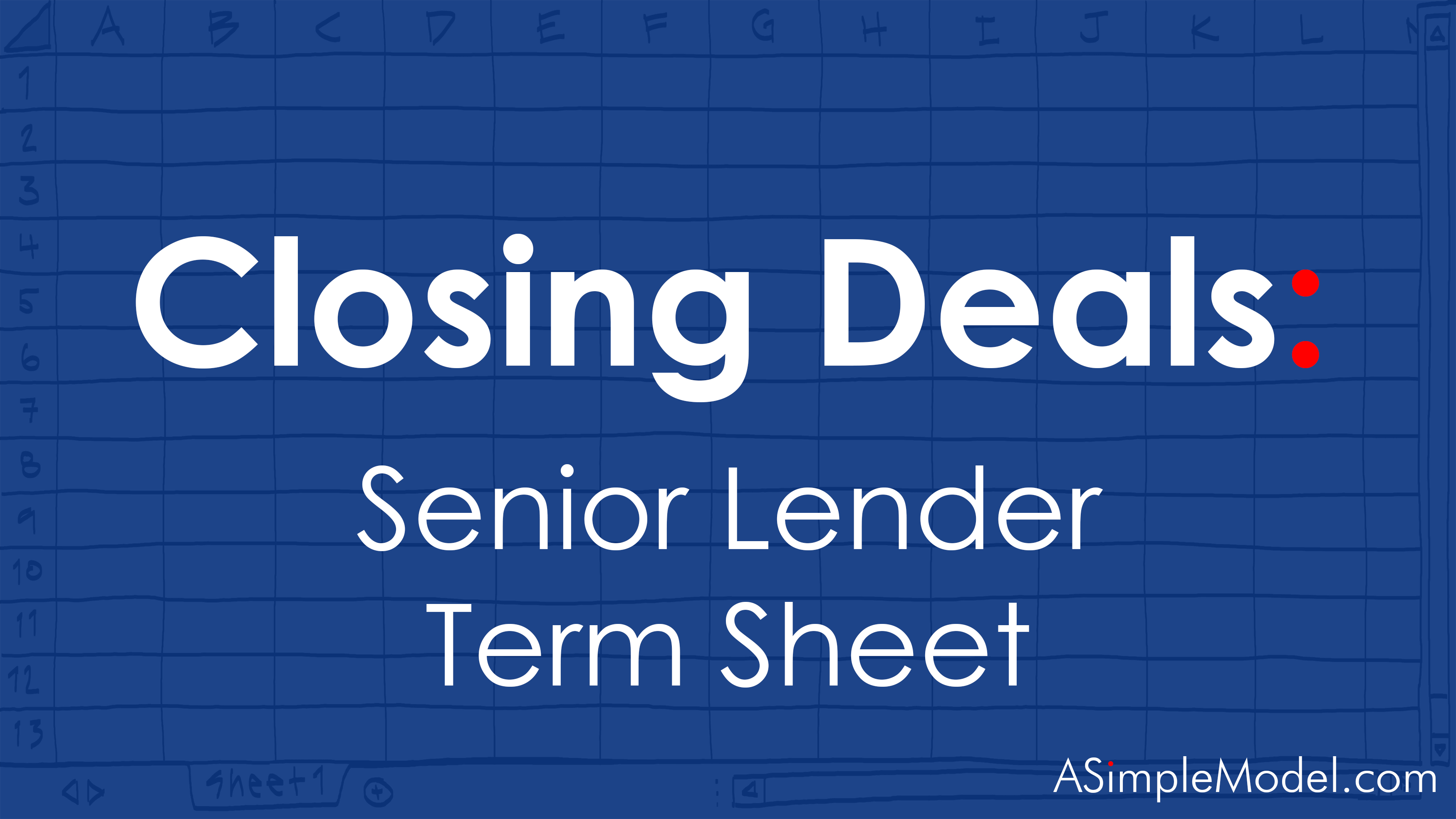 Senior Debt: Summary of Terms